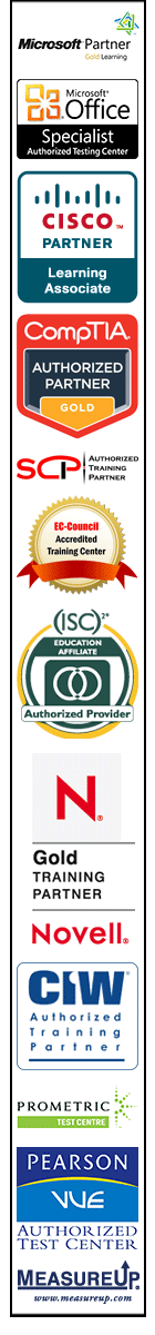 Microsoft Partner, Microsoft Office Specialist, Cisco Partner, CompTIA Gold Partner, SCP Partner, EC-Council Training, Novell Gold Training Partner, CIW Partner, Prometric Training Center, Pearson Vue Test Center, Measure Up Training